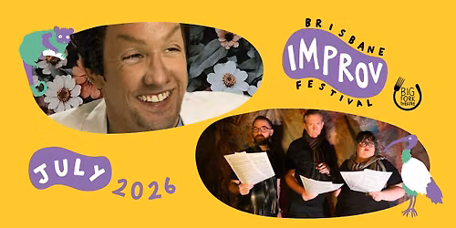 Krank Sandler + Only In It For a Tony | Brisbane Improv Festival 2026