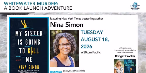 Whitewater Murder Book Launch Adventure: NYT bestseller Nina Simon & expert rafter Bridget Crocker