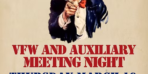March Monthly VFW Post 584 and Auxiliary Members Meetings