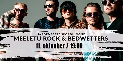 Meeletu Rock 2025 & Bedwetters