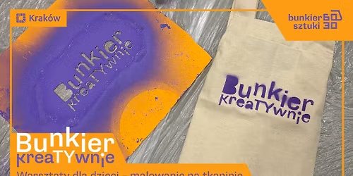 Bunkier KreaTYwnie: warsztaty dla dzieci \u2013 malowanie na tkaninie
