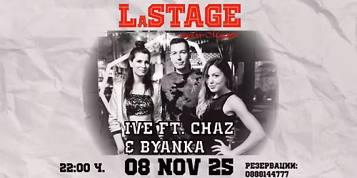 IVE ft. CHAZ & BYANKA  - POP-DANCE & R&B - LaSTAGE