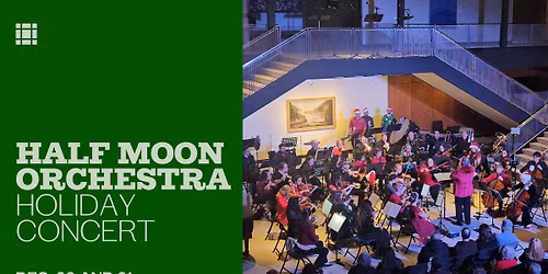 Half Moon Orchestra: Holiday Concert