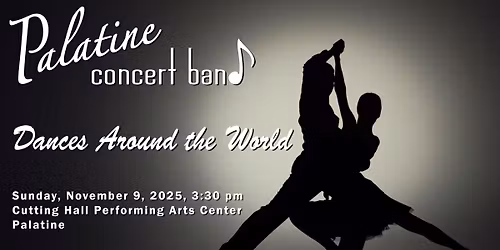 Palatine Concert Band - 2025 Fall Concert "Dances Around the World"
