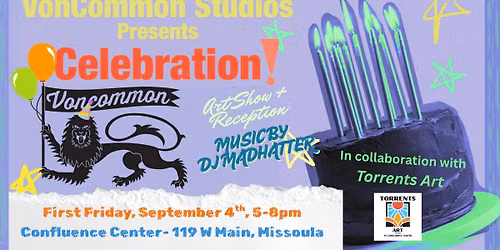Torrents First Friday: VonCommon's Celebration!