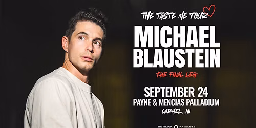 Michael Blaustein: The Taste Me Tour \u2013 The Final Leg