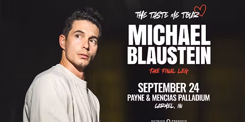 Michael Blaustein: The Taste Me Tour \u2013 The Final Leg