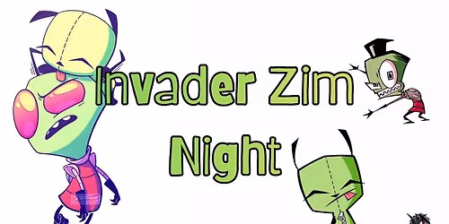 Invader Zim Night