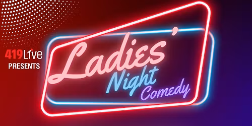 Ladies' Night Comedy