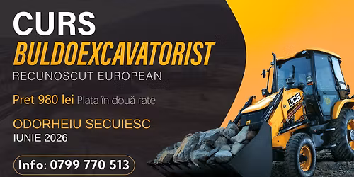 Curs Buldoexcavatorist ODORHEIU SECUIESC - Acreditat 