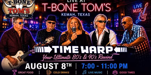 TIME WARP at T-Bone Tom's