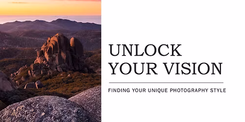 Unlock your vision - Finding your unique photography style