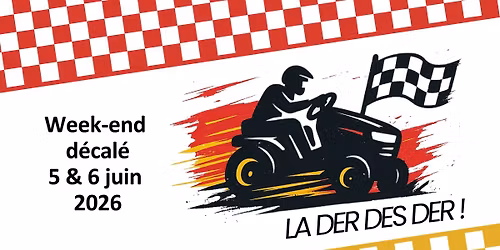Week-end d\u00e9cal\u00e9 "La der des der!" Tracteurs tondeuses Thouars
