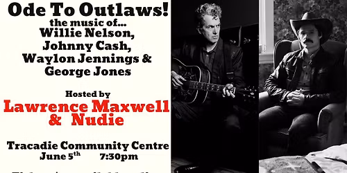 Ode to Outlaws @ Tracadie Community Centre
