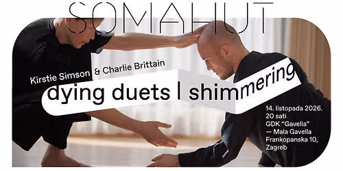 SOMAHUT: dying duets | shimmering \u2014 Kirstie Simson & Charlie Brittain