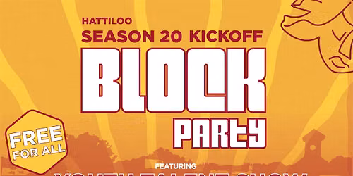 Hattiloo Season 20 Kickoff Block Party!