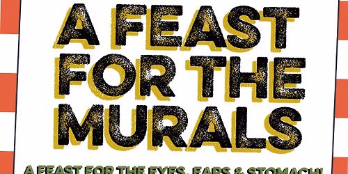 A Feast for the Murals