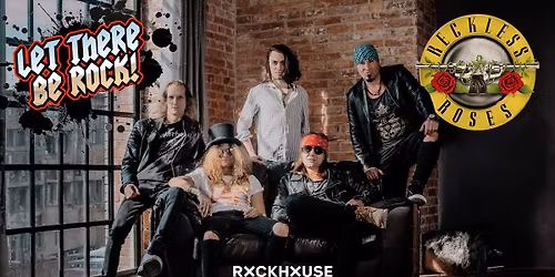 LET THERE BE ROCK \u2022 Reckless Roses performing Guns N\u2018 Roses \u2022 Rockhouse Salzburg