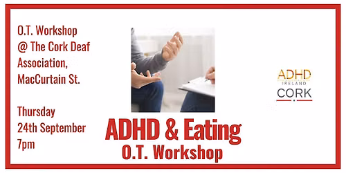 ADHD and Eating: OT Workshop for Adults - CORK