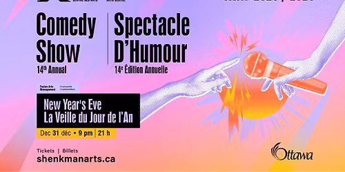 14th Annual New Year's Eve Comedy Night | 14e spectacle d\u2019humour de la veille du jour de l\u2019An