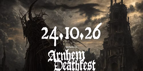 Arnhem Deathfest 2026 — Willemsplein 1, Arnhem, Netherlands