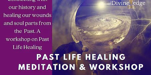 Past Life Healing Workshop