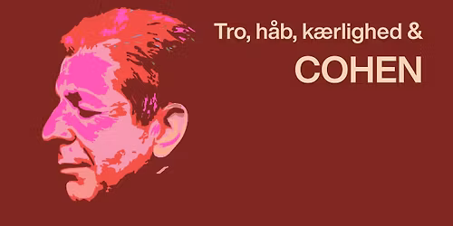 Tro, h\u00e5b, k\u00e6rlighed & COHEN