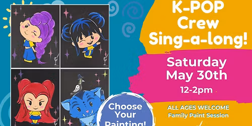 Kids Sing-A-Long Paint Session: K-Pop Crew