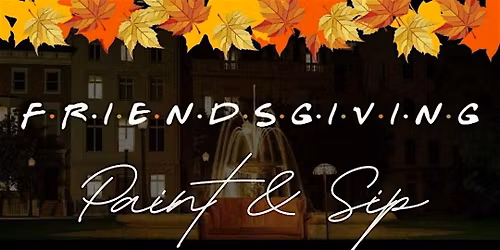 POLK STREET: Friendsgiving Paint & Sip @ MAYES SF
