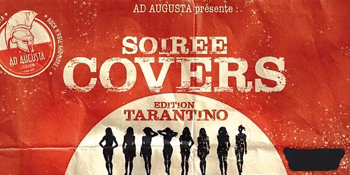 Soir\u00e9e COVERS # 5 "\u00e9dition Tarantino" : samedi 25 avril 2026 | St-Bauzille-de-Putois (34)