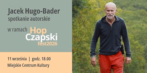 Jacek Hugo-Bader - Spotkanie autorskie — Miejskie Centrum Kultury w Gorzowie Wielkopolskim