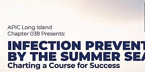 Infection Prevention by the Summer Sea: Charting a Course for Success