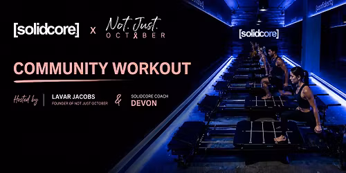 Not Just October x [solidcore]