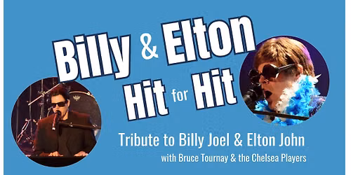 Billy & Elton: Hit for Hit Tribute Concert