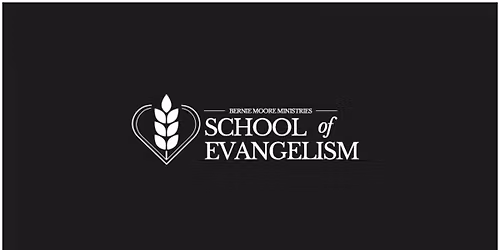 Invitation Event: Bernie Moore Ministries School of Evangelism