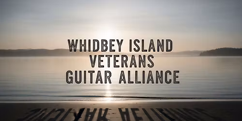 Whidbey Island Veterans Guitar Alliance @VFW