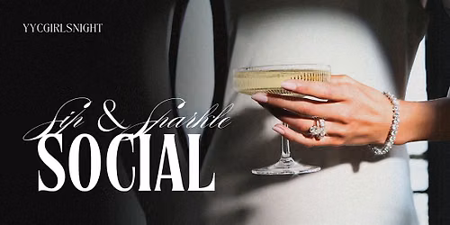 Sip & Sparkle Social - A YYC Girls Night Event