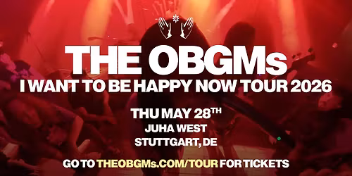 THE OBGMs | ZERO ZEROES im JuHa West, Stuttgart