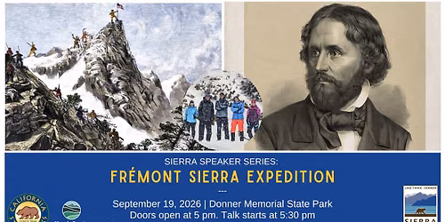 Sierra Speaker Series: The Fremont Sierra Expedition