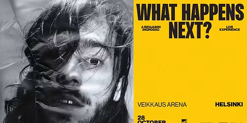 Benjamin Ingrosso (SE): What Happens Next?, Veikkaus Arena, Helsinki 28.10.2026