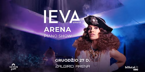Ieva D\u016bdait\u0117: Arena Piano Show