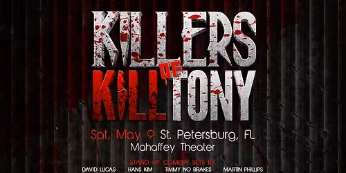 Killers of K*ll Tony 