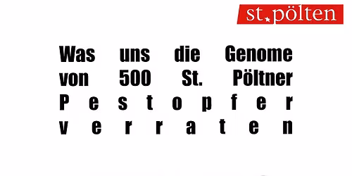 Vortrag von Dr. Harald Ringbauer: Was uns die Genome von \u00fcber 500 St. P\u00f6ltner Pestopfern verraten