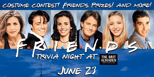 Friends Trivia Night at the Brit Trivia Night!