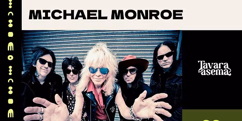 MICHAEL MONROE 6.6. | Tavara-asema