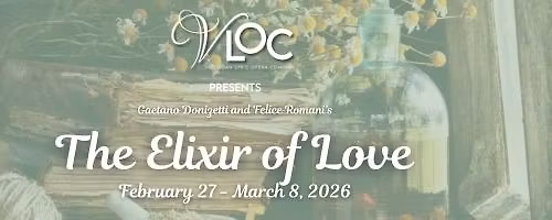 VLOC Presents "The Elixir of Love"