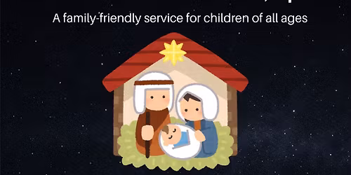 Christmas Eve Family Service: Lessons & Carols