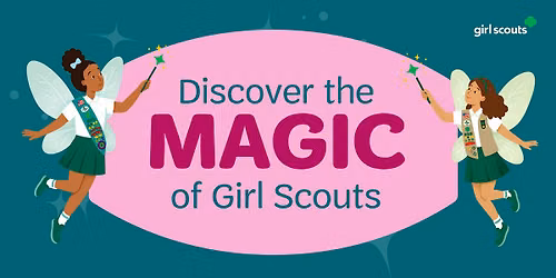 Discover the Magic of Girl Scouts - Sun Prairie