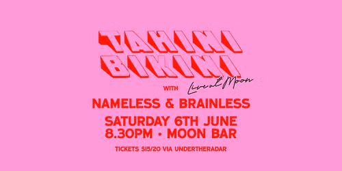 Tahini Bikini live at Moon w\/ Nameless & Brainless