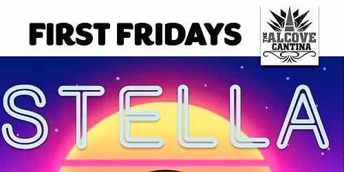First Fridays with Stella at The Alcove